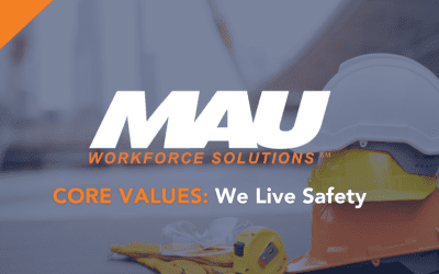 MAU Core Values: We Live Safety