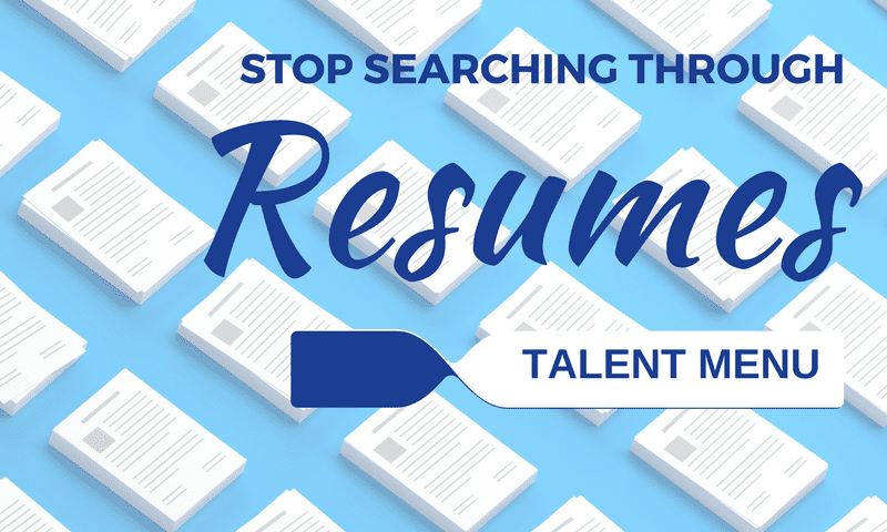 MAU Talent Menu: No More Searching Through Resumes [SlideShare]