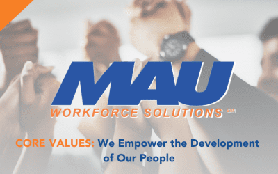 MAU Core Values: We Empower the Development of Our People