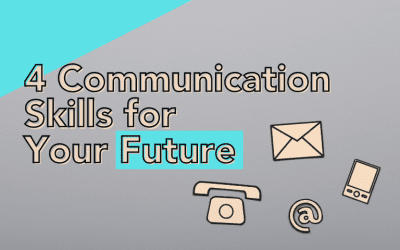 4 Future-Forward Communication Skills Worth Building