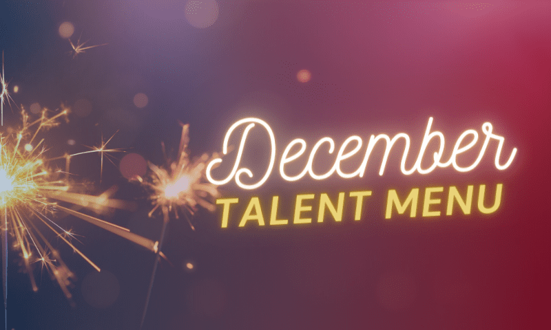 MAU’s December Talent Menu [Download]