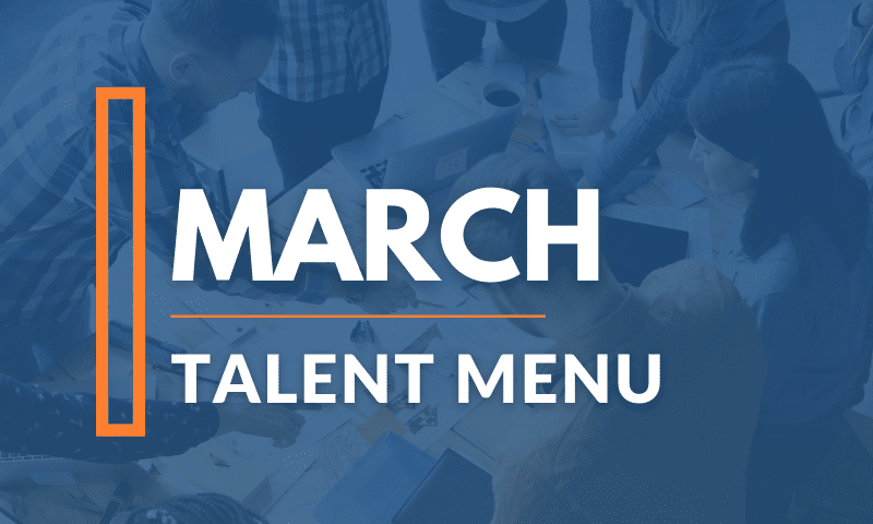 MAU’s March Talent Menu [Download]
