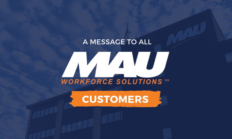 A Message to all MAU Customers