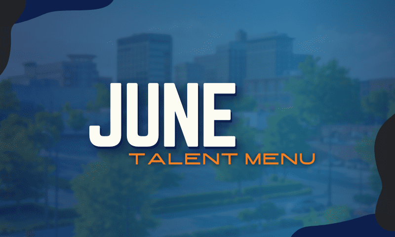 MAU’s June Talent Menu [Download]