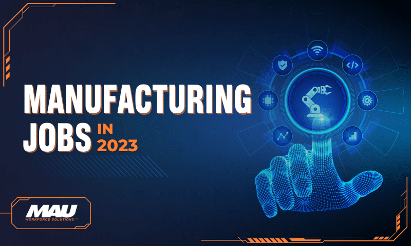 Working in Manufacturing: Looking Forward to 2023