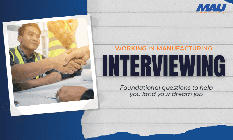 Working in Manufacturing: Interviewing