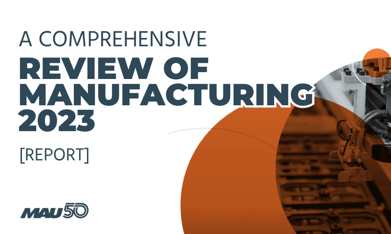 A Comprehensive Review of Manufacturing 2023